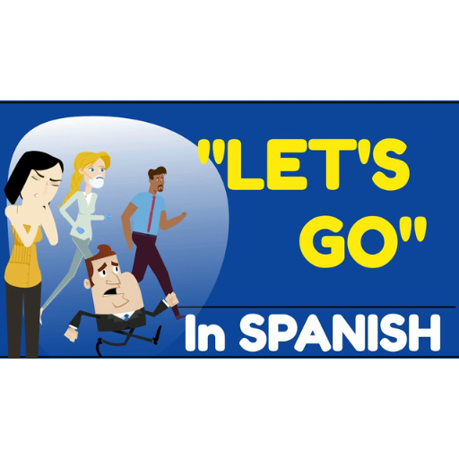 Mastering "Let's Go" in Spanish: Say It with Confidence - Goldsupplier